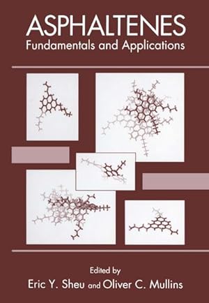 Seller image for Asphaltenes : Fundamentals and Applications for sale by AHA-BUCH GmbH