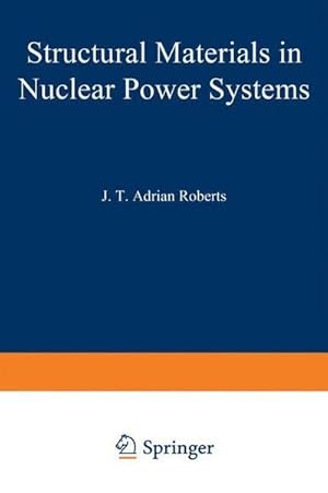 Image du vendeur pour Structural Materials in Nuclear Power Systems mis en vente par AHA-BUCH GmbH