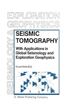 Immagine del venditore per Seismic Tomography : With Applications in Global Seismology and Exploration Geophysics venduto da AHA-BUCH GmbH