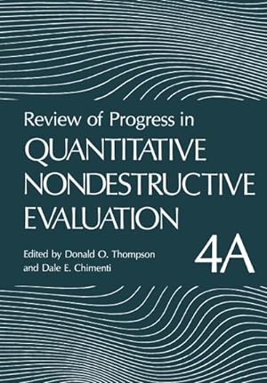 Bild des Verkufers fr Review of Progress in Quantitative Nondestructive Evaluation : Volume 4A zum Verkauf von AHA-BUCH GmbH