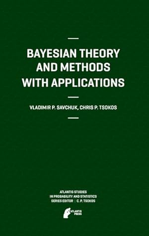 Seller image for Bayesian Theory and Methods with Applications for sale by AHA-BUCH GmbH