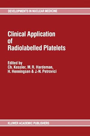 Bild des Verkufers fr Clinical Application of Radiolabelled Platelets zum Verkauf von AHA-BUCH GmbH