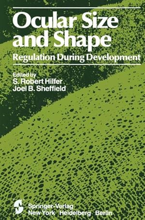 Seller image for Ocular Size and Shape Regulation During Development for sale by AHA-BUCH GmbH