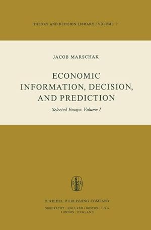 Image du vendeur pour Economic Information, Decision, and Prediction : Selected Essays: Volume I Part I Economics of Decision mis en vente par AHA-BUCH GmbH