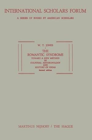 Bild des Verkufers fr The Romantic Syndrome : Toward a New Method in Cultural Anthropology and History of Ideas zum Verkauf von AHA-BUCH GmbH