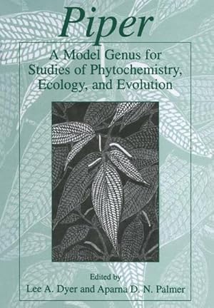 Imagen del vendedor de Piper: A Model Genus for Studies of Phytochemistry, Ecology, and Evolution a la venta por AHA-BUCH GmbH