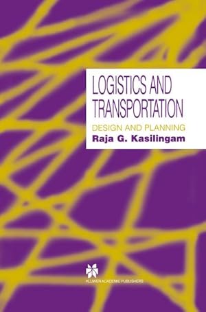 Bild des Verkufers fr Logistics and Transportation : Design and planning zum Verkauf von AHA-BUCH GmbH