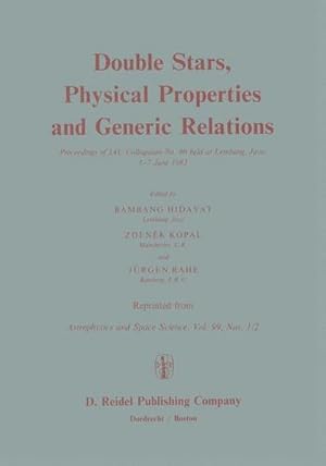 Seller image for Double Stars, Physical Properties and Generic Relations : Proceeding of IAU Colloquium No. 80 held at Lembang, Java 37 June 1983 for sale by AHA-BUCH GmbH