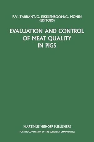 Seller image for Evaluation and Control of Meat Quality in Pigs : A Seminar in the CEC Agricultural Research Programme, held in Dublin, Ireland, 21-22 November 1985 for sale by AHA-BUCH GmbH