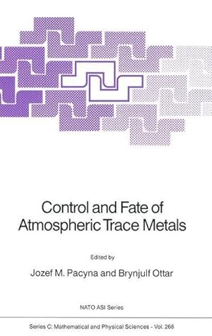 Imagen del vendedor de Control and Fate of Atmospheric Trace Metals a la venta por AHA-BUCH GmbH