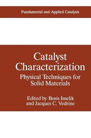 Immagine del venditore per Catalyst Characterization : Physical Techniques for Solid Materials venduto da AHA-BUCH GmbH