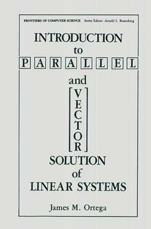 Bild des Verkufers fr Introduction to Parallel and Vector Solution of Linear Systems zum Verkauf von AHA-BUCH GmbH