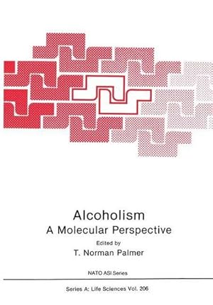 Seller image for Alcoholism: A Molecular Perspective for sale by AHA-BUCH GmbH