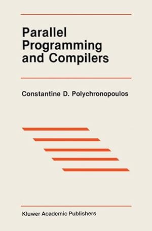 Seller image for Parallel Programming and Compilers for sale by AHA-BUCH GmbH