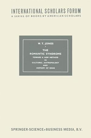 Bild des Verkufers fr The Romantic Syndrome : Toward a New Method in Cultural Anthropology and History of Ideas zum Verkauf von AHA-BUCH GmbH