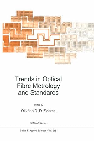 Seller image for Trends in Optical Fibre Metrology and Standards for sale by AHA-BUCH GmbH