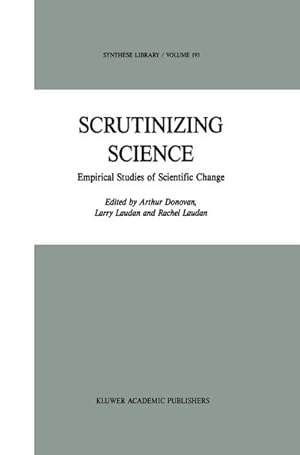 Bild des Verkufers fr Scrutinizing Science : Empirical Studies of Scientific Change zum Verkauf von AHA-BUCH GmbH