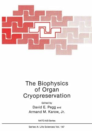 Bild des Verkufers fr The Biophysics of Organ Cryopreservation zum Verkauf von AHA-BUCH GmbH