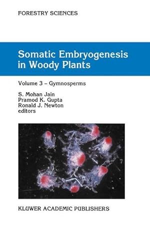 Seller image for Somatic Embryogenesis in Woody Plants : Volume 3: Gymnosperms for sale by AHA-BUCH GmbH