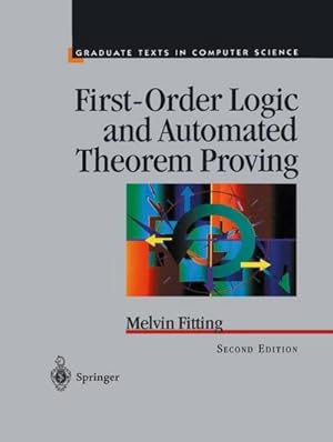 Imagen del vendedor de First-Order Logic and Automated Theorem Proving a la venta por AHA-BUCH GmbH