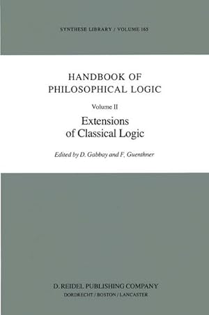 Bild des Verkufers fr Handbook of Philosophical Logic : Volume II: Extensions of Classical Logic zum Verkauf von AHA-BUCH GmbH