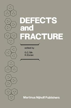 Seller image for Defects and Fracture : Proceedings of First International Symposium on Defects and Fracture, held at Tuczno, Poland, October 1317, 1980 for sale by AHA-BUCH GmbH