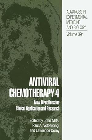 Imagen del vendedor de Antiviral Chemotherapy 4 : New Directions for Clinical Application and Research a la venta por AHA-BUCH GmbH