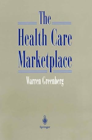 Seller image for The Health Care Marketplace for sale by AHA-BUCH GmbH