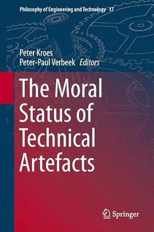 Imagen del vendedor de The Moral Status of Technical Artefacts a la venta por AHA-BUCH GmbH