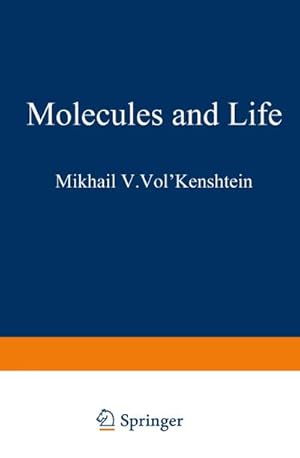 Bild des Verkufers fr Molecules and Life : An Introduction to Molecular Biology zum Verkauf von AHA-BUCH GmbH