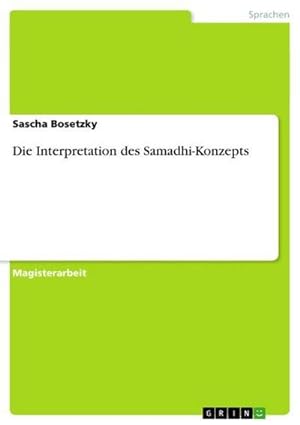 Seller image for Die Interpretation des Samadhi-Konzepts for sale by AHA-BUCH GmbH