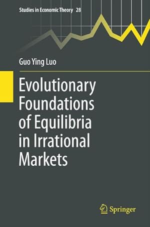 Bild des Verkufers fr Evolutionary Foundations of Equilibria in Irrational Markets zum Verkauf von AHA-BUCH GmbH