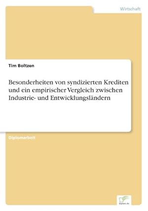 Seller image for Besonderheiten von syndizierten Krediten und ein empirischer Vergleich zwischen Industrie- und Entwicklungslndern for sale by AHA-BUCH GmbH