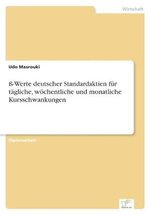 Bild des Verkufers fr -Werte deutscher Standardaktien fr tgliche, wchentliche und monatliche Kursschwankungen zum Verkauf von AHA-BUCH GmbH