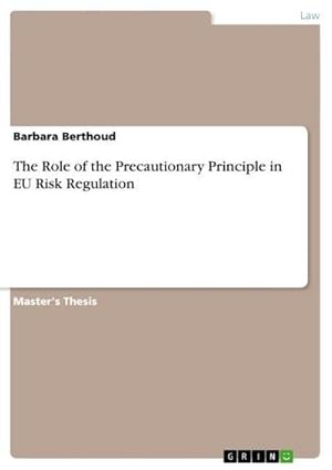 Immagine del venditore per The Role of the Precautionary Principle in EU Risk Regulation venduto da AHA-BUCH GmbH