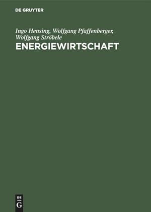 Immagine del venditore per Energiewirtschaft : Einfhrung in Theorie und Politik venduto da AHA-BUCH GmbH