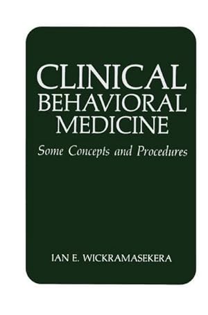 Seller image for Clinical Behavioral Medicine : Some Concepts and Procedures for sale by AHA-BUCH GmbH