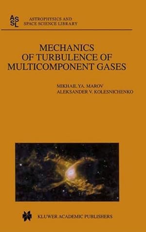 Immagine del venditore per Mechanics of Turbulence of Multicomponent Gases venduto da AHA-BUCH GmbH