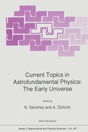 Bild des Verkufers fr Current Topics in Astrofundamental Physics : The Early Universe zum Verkauf von AHA-BUCH GmbH