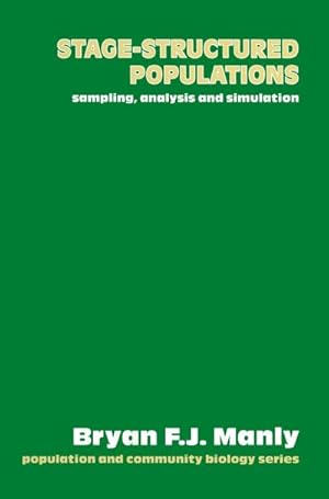 Bild des Verkufers fr Stage-Structured Populations : Sampling, analysis and simulation zum Verkauf von AHA-BUCH GmbH