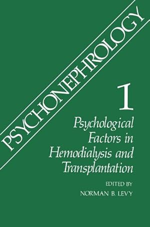 Bild des Verkufers fr Psychonephrology 1 : Psychological Factors in Hemodialysis and Transplantation zum Verkauf von AHA-BUCH GmbH