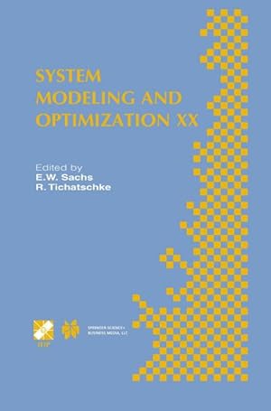 Bild des Verkufers fr System Modeling and Optimization XX : IFIP TC7 20th Conference on System Modeling and Optimization July 2327, 2001, Trier, Germany zum Verkauf von AHA-BUCH GmbH