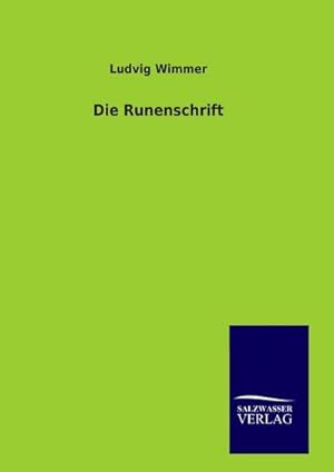 Seller image for Die Runenschrift for sale by AHA-BUCH GmbH