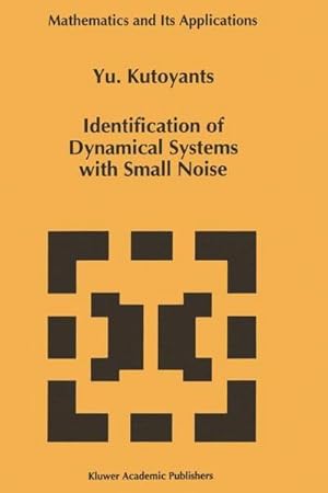 Immagine del venditore per Identification of Dynamical Systems with Small Noise venduto da AHA-BUCH GmbH