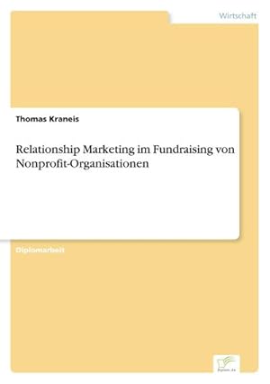 Immagine del venditore per Relationship Marketing im Fundraising von Nonprofit-Organisationen venduto da AHA-BUCH GmbH