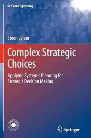 Image du vendeur pour Complex Strategic Choices : Applying Systemic Planning for Strategic Decision Making mis en vente par AHA-BUCH GmbH