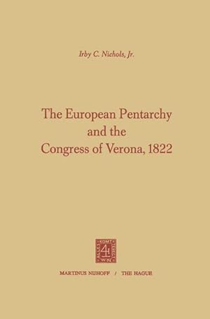 Immagine del venditore per The European Pentarchy and the Congress of Verona, 1822 venduto da AHA-BUCH GmbH