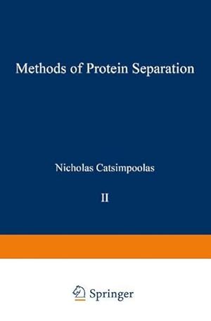 Bild des Verkufers fr Methods of Protein Separation zum Verkauf von AHA-BUCH GmbH