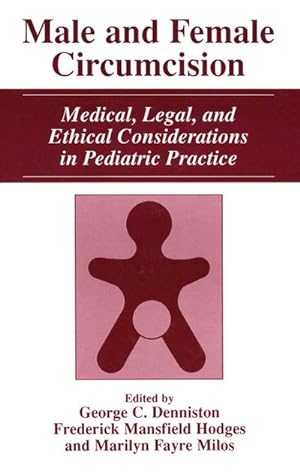 Bild des Verkufers fr Male and Female Circumcision : Medical, Legal, and Ethical Considerations in Pediatric Practice zum Verkauf von AHA-BUCH GmbH