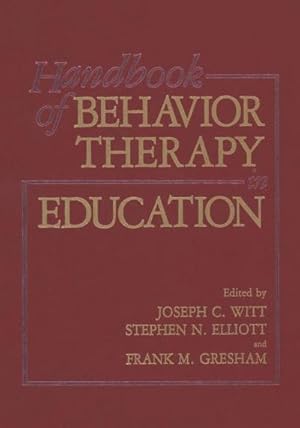 Bild des Verkufers fr Handbook of Behavior Therapy in Education zum Verkauf von AHA-BUCH GmbH